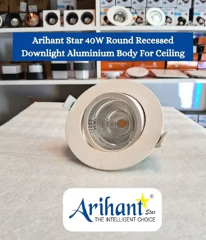 Arihant Star 40W Round Ceiling Downlight White Color Aluminium Body Price For Ceiling, Home, Living Room, Kitchen, Bathroom